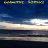 Radioactive Substance - Broken Doors - Single